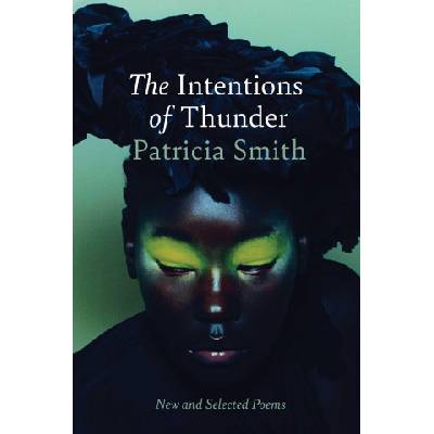 The Intentions of Thunder | SMITH PATRICIA
