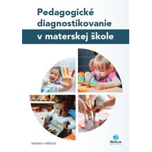 Pedagogické diagnostikovanie v materskej škole - Monika Miňová