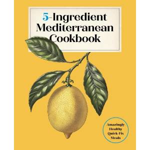 5-Ingredient Mediterranean (ISBN: 9781577155744)