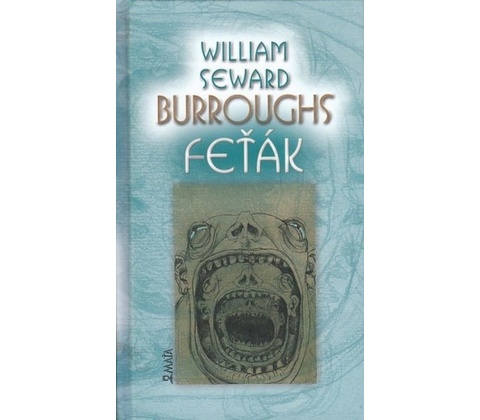 Feťák - William S. Burroughs