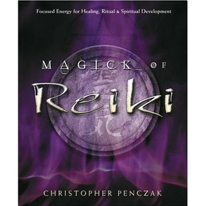 Magick of Reiki | Christopher Penczak (ISBN: 9780738705736)