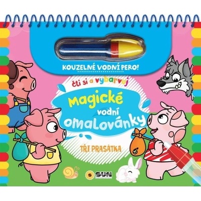 Tři prasátka Čti a vybarvuj Magické vodní omalovánky NAKLADATELSTVÍ SUN s.r.o.