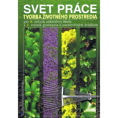 Svet práce: Tvorba životného prostredia