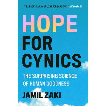 Hope for Cynics | Jamil Zaki