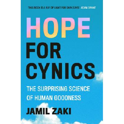 Hope for Cynics | Jamil Zaki