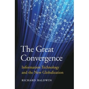 Great Convergence | Richard Baldwin (ISBN: 9780674237841)