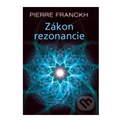 Zákon rezonancie - Pierre Franckh