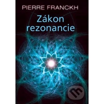 Zákon rezonancie - Pierre Franckh