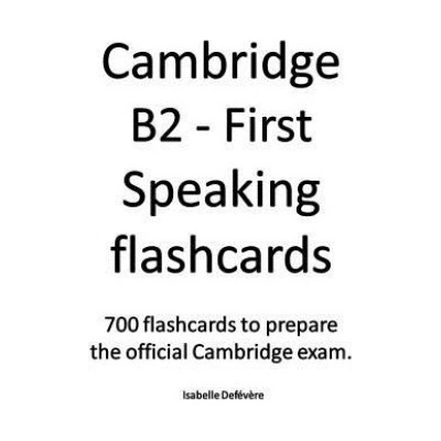 Cambridge B2 - First Speaking flashcards