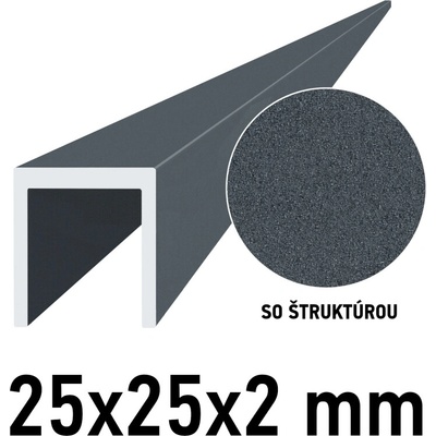 Hliníkový U profil 25x25x2mm, antracit RAL7016 se strukturou 2m +/- 5mm (AL-U-25x25x2-AS-2)