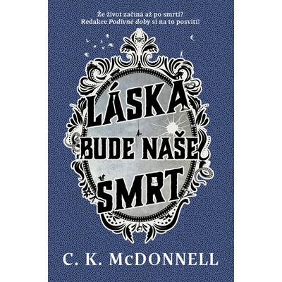Láska bude naše smrt