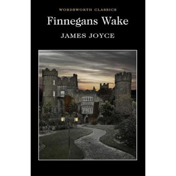 Finnegans Wake - Wordsworth Classics - Paperba- James Joyce