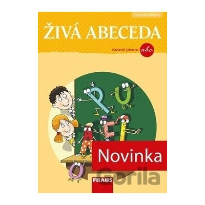 Živá abeceda pro vázané písmo - Lenka Březinová, Martina Fasnerová, Jiří Havel