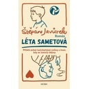 Léta sametová - Štěpán Javůrek