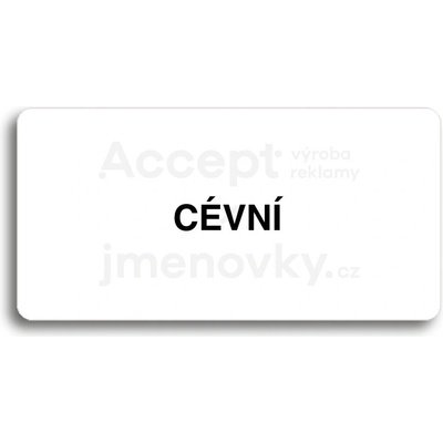 ACCEPT Piktogram CÉVNÍ - bílá tabulka - černý tisk bez rámečku