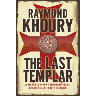 The Last Templar - Raymond Khoury