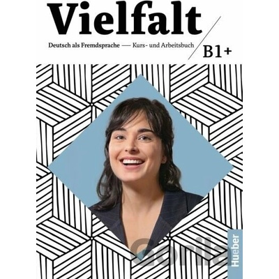 Vielfalt B1+ Kurs- und Arbeitsbuch – Interaktive Version - Hueber