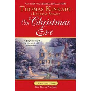 On Christmas Eve | Thomas Kinkade, Katherine Spencer (ISBN: 9780425243268)