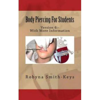 Image 1 of Body Piercing For Students Version 6: SIBBSKS505A code in Beauty Therapy For Piercing | MS Robyna Smith-Keys
