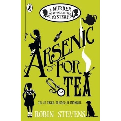 Arsenic For Tea - Stevens, Robin
