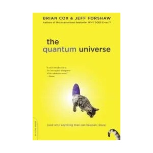 The Quantum Universe: And Why Anything That Can Happen, Does (ISBN: 9780306821448)