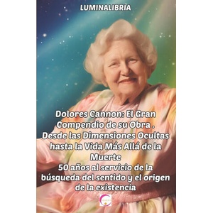 Dolores Cannon | LUMINA LIBRIA (2024)