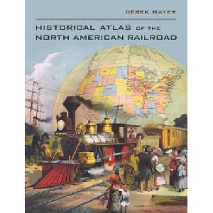 Historical Atlas of the North American Railroad (ISBN: 9780520266162)