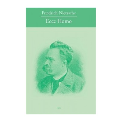 Ecce homo Friedrich Nietzsche