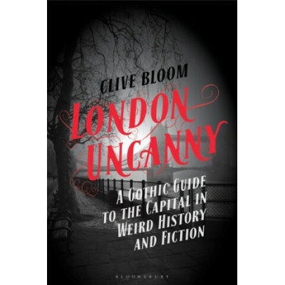 London Uncanny - Clive Bloom