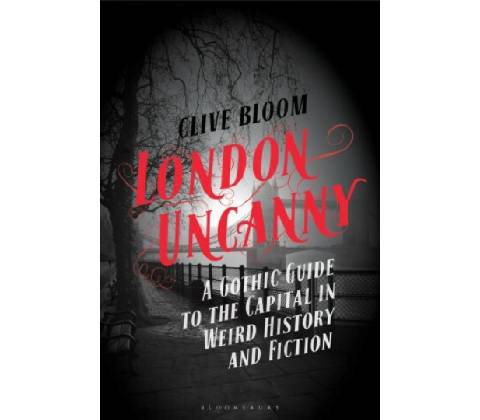 London Uncanny - Clive Bloom