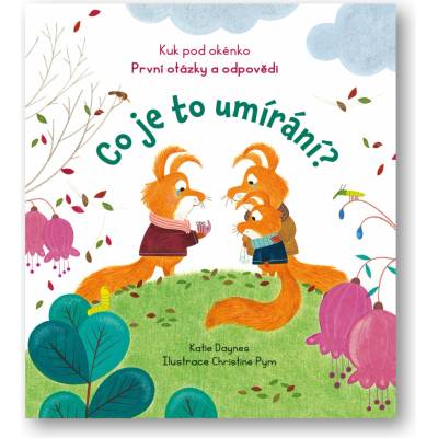 Co je to umírání? - Kuk pod okénko - Daynes Katie