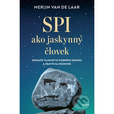 Spi ako jaskynný človek
