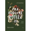 Prapodivné potíže II.