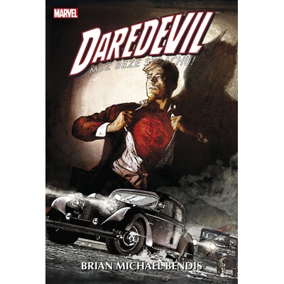 Daredevil - Muž beze strachu 4 - B. Bendis