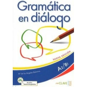 Gramatica en dialogo - Nueva edicion | Maria de los Angeles Palomino (2014)