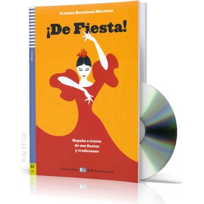 Lecturas ELI Adolescentes 2/A2: !De Fiesta!+ Downloadable Multimedia