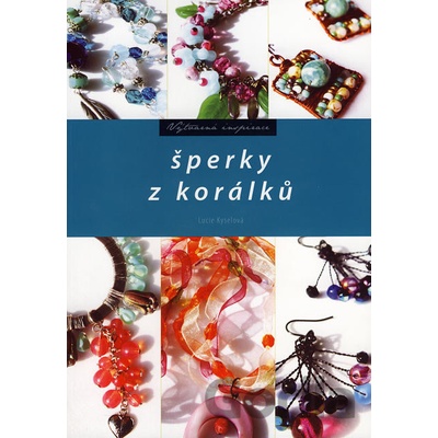 Šperky z korálků - Lucie Kyselová