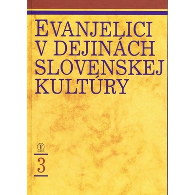 Evanjelici v dejinách slovenskej kultúry 3