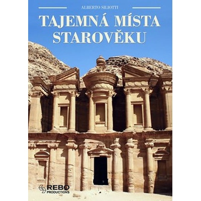 Tajemná místa starověku - Alberto Siliotti