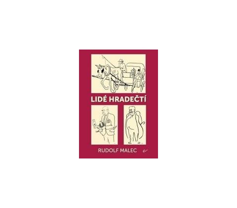 Lidé hradečtí - Rudolf Malec