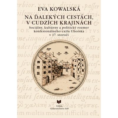 Na ďalekých cestách, v cudzích krajinách - Kowalská Eva