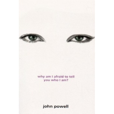 Why am I Afraid to Tell You Who I am? - John Powell