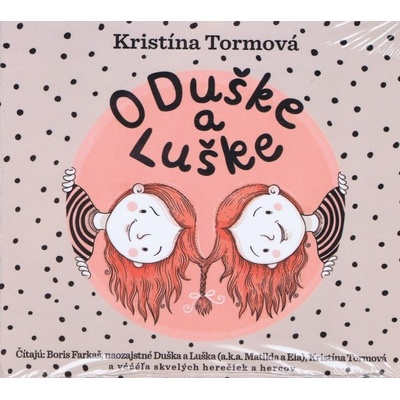 O Duške a Luške - Kristína Tormová