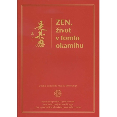 Zen, život v tomto okamihu