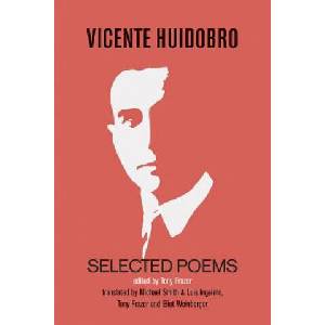 Selected Poems | Vicente Huidobro (ISBN: 9781848616547)