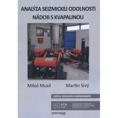 Analýza seizmickej odolnosti nádob s kvapalinou