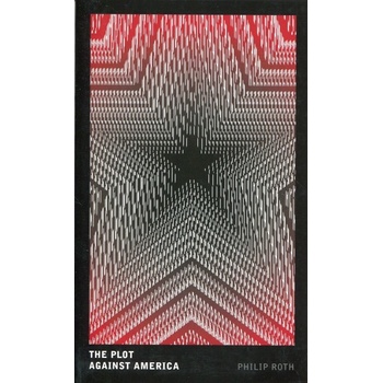 The Plot Against America - Philip Roth
