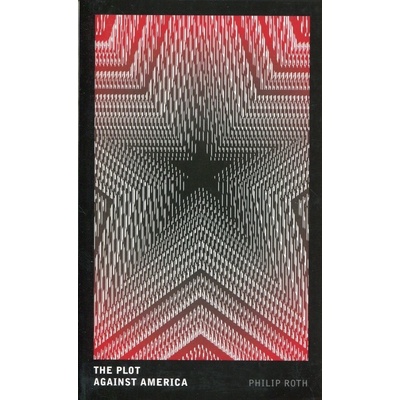 The Plot Against America - Philip Roth