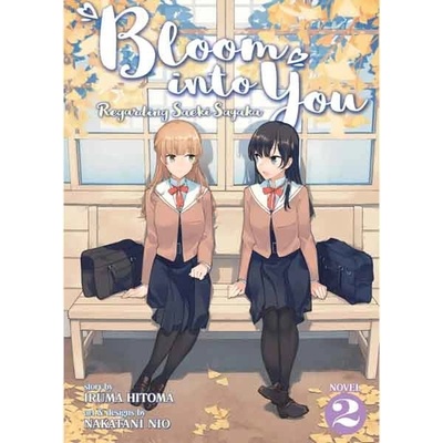 Bloom Into You Light Novel: Regarding Saeki Sayaka Vol. 2