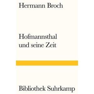 Hofmannsthal und seine Zeit | Hermann Broch, Paul Michael Lützeler (ISBN: 9783518240540)